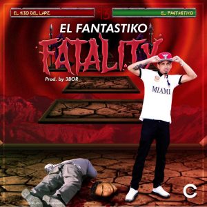 El Fantastiko – Fatality